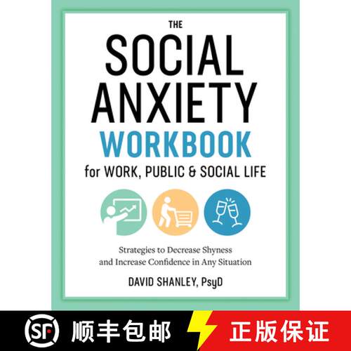 【3-4周达】The Social Anxiety Workbook for Work, Public & Social Life: Strategies to Decrease Shyness... [9781641522496]