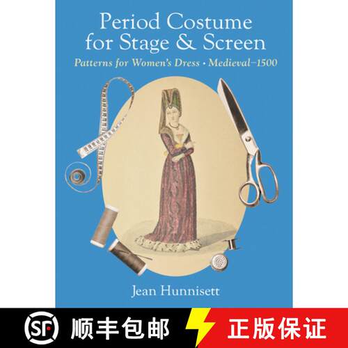 【3-4周达】精装 Period Costume for Stage & Screen: Patterns for Women's Dress, Medieval - 1500 [9781648374234]