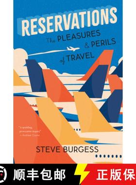【3-4周达】Reservations : The Pleasures and Perils of Travel [9781771624015]