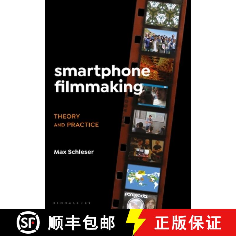 【3-4周达】Smartphone Filmmaking: Theory and Practice [9781501360329]