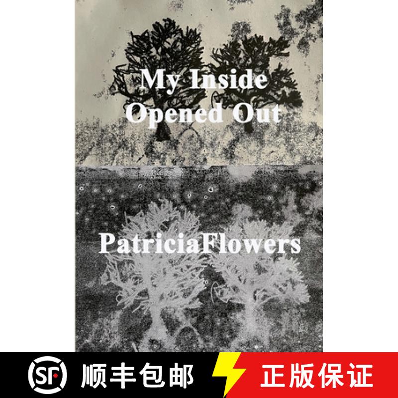 【2-3周达】My Inside Opened Out [9781911232384]
