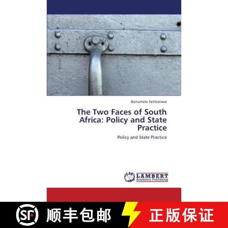 预订 The Two Faces of South Africa: Policy and State Practice [9783659378249]