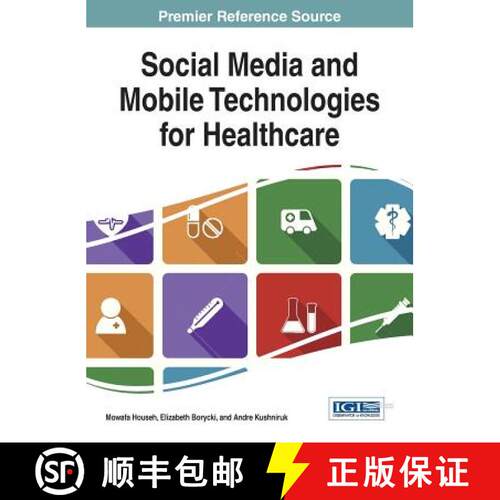 【3-4周达】精装 Social Media and Mobile Technologies for Healthcare [9781466661509]
