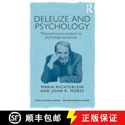 【3-4周达】Deleuze and Psychology: Philosophical Provocations to Psychological Practices [9781138823686]
