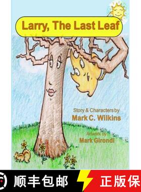 【3-4周达】Larry The Last Leaf: Larry the Leafs First Adventures Away from Home [9798218118983]