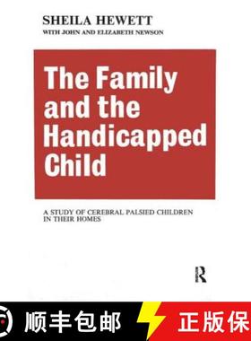 【3-4周达】The Family and the Handicapped Child: A Study of Cerebral Palsied Children in Their Homes [9781138535626]