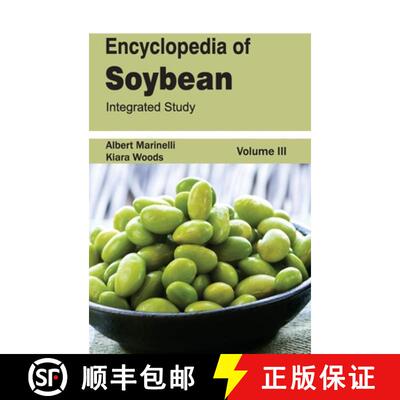【3-4周达】Encyclopedia of Soybean: Volume 03 (Integrated Study): Volume 03 (Integrated Study) [9781632392985]