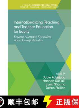 【3-4周达】Internationalizing Teaching and Teacher Education for Equity: Engaging Alternative Knowled... [9781681236612]