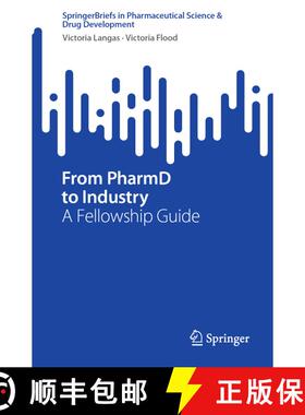 【3-4周达】From PharmD to Industry : A Fellowship Guide [9783031357862]