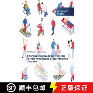 【3-4周达】Therapeutic balance training for the treatment of parkinsons disease (Aufl.) (Aufl.) [9786138832393]