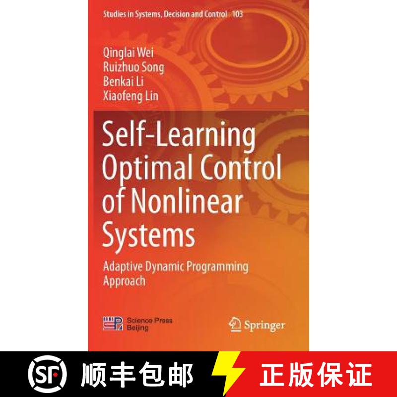 【3-4周达】Self-Learning Optimal Control of Nonlinear Systems : Adaptive Dynamic Programming Approach [9789811040795]
