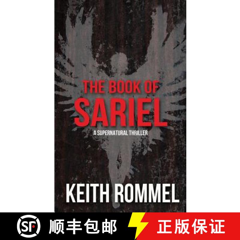 预订 The Book of Sariel: A Supernatural Thriller [9781620068090]