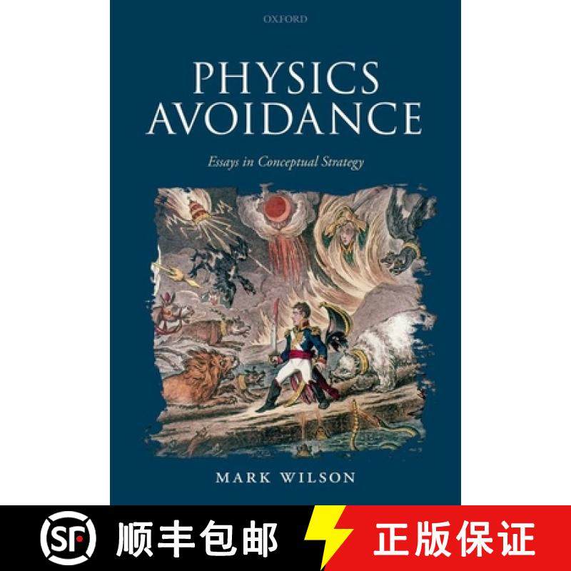 【3-4周达】Physics Avoidance: And Other Essays in Conceptual Strategy [9780192849359]