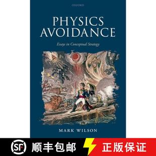 【3-4周达】Physics Avoidance: and Other Essays in Conceptual Strategy [9780192849359]