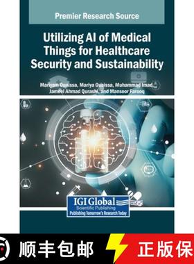 【3-4周达】Utilizing AI of Medical Things for Healthcare Security and Sustainability [9798337306902]
