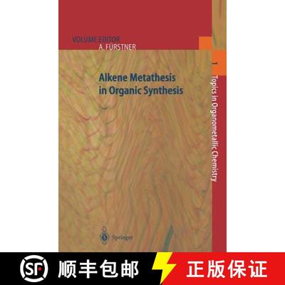 【3-4周达】Alkene Metathesis in Organic Synthesis [9783662141823]
