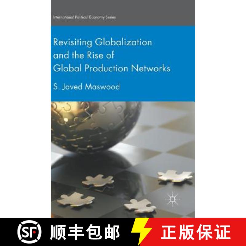 【3-4周达】Revisiting Globalization and the Rise of Global Production Networks [9783319602936]