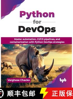 【3-4周达】Python for DevOps: Master automation, CI/CD pipelines, and containerization with Python De... [9789365895391]