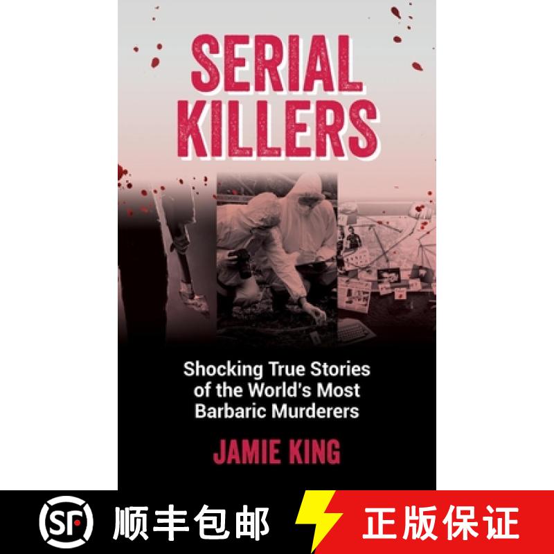 【2-3周达】Serial Killers: Shocking True Stories of the World's Most Barbaric Murderers [9781837991228]