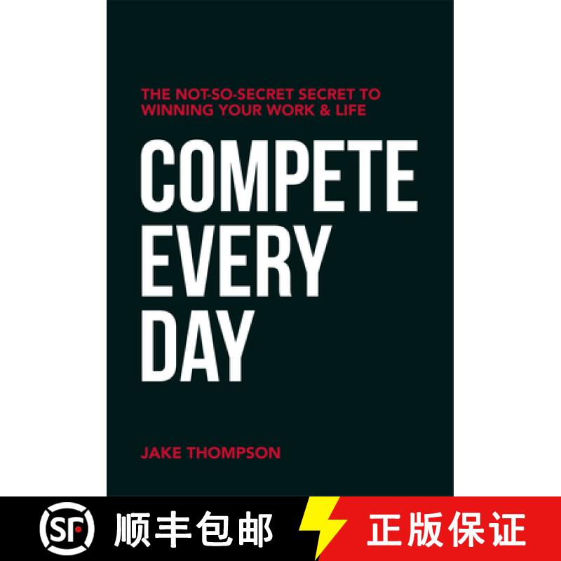【3-4周达】Compete Every Day : The Not-So-Secret Secret to Winning Your Work and Life [9781950892525]