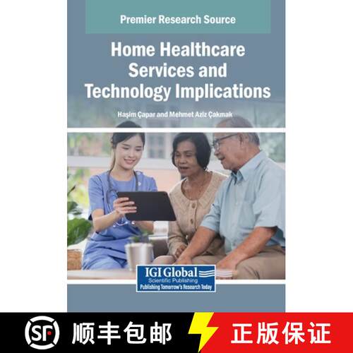 【3-4周达】Home Healthcare Services and Technology Implications [9798337331003]