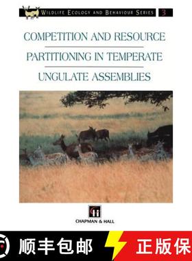 【3-4周达】Competition and Resource Partitioning in Temperate Ungulate Assemblies [9780412612404]