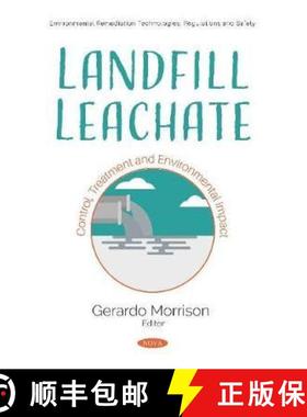 【3-4周达】Landfill Leachate: Control, Treatment and Environmental Impact [9781536165234]
