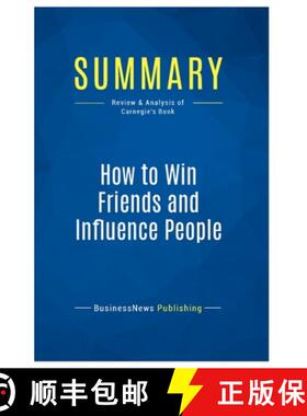 【3-4周达】Summary: How to Win Friends and Influence People: Review and Analysis of Carnegie's Book [9782511047743]