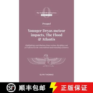 impacts Dryas the Atlantis Prequel 3周达 9781738443901 Younger Flood meteor