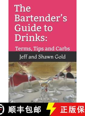 预订 The Bartender's Guide to Drinks: : Terms, Tips and Carbs [9781954562011]