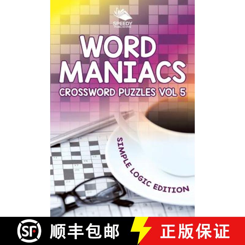 【2-3周达】Word Maniacs Crossword Puzzles Vol 5: Simple Logic Edition [9781682804117]