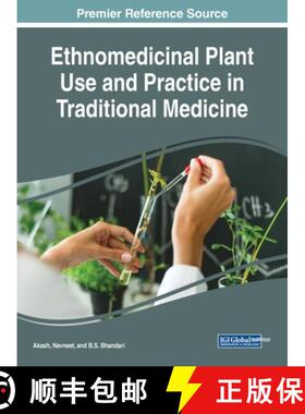 【3-4周达】Ethnomedicinal Plant Use and Practice in Traditional Medicine [9781799813200]