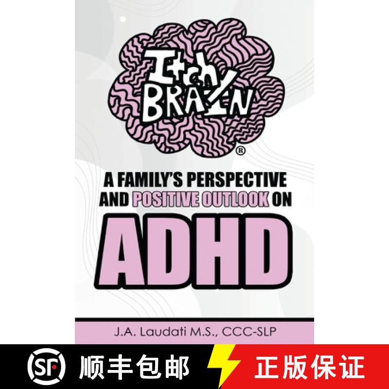 【2-3周达】Itchy Brain: A family's perspective and positive outlook on ADHD [9780578944418]