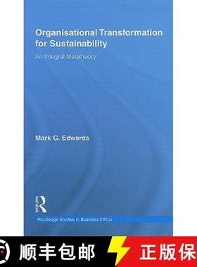 【3-4周达】Organizational Transformation for Sustainability : An Integral Metatheory [9780415801737]