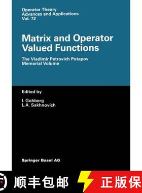 【3-4周达】Matrix and Operator Valued Functions : The Vladimir Petrovich Potapov Memorial Volume [9783034896672]