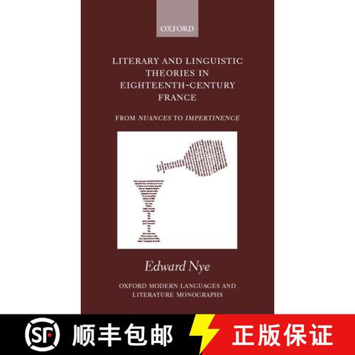 【3-4周达】精装 Literary and Linguistic Theories in Eighteenth-Century France: From Nuances to Impert... [9780198160120]