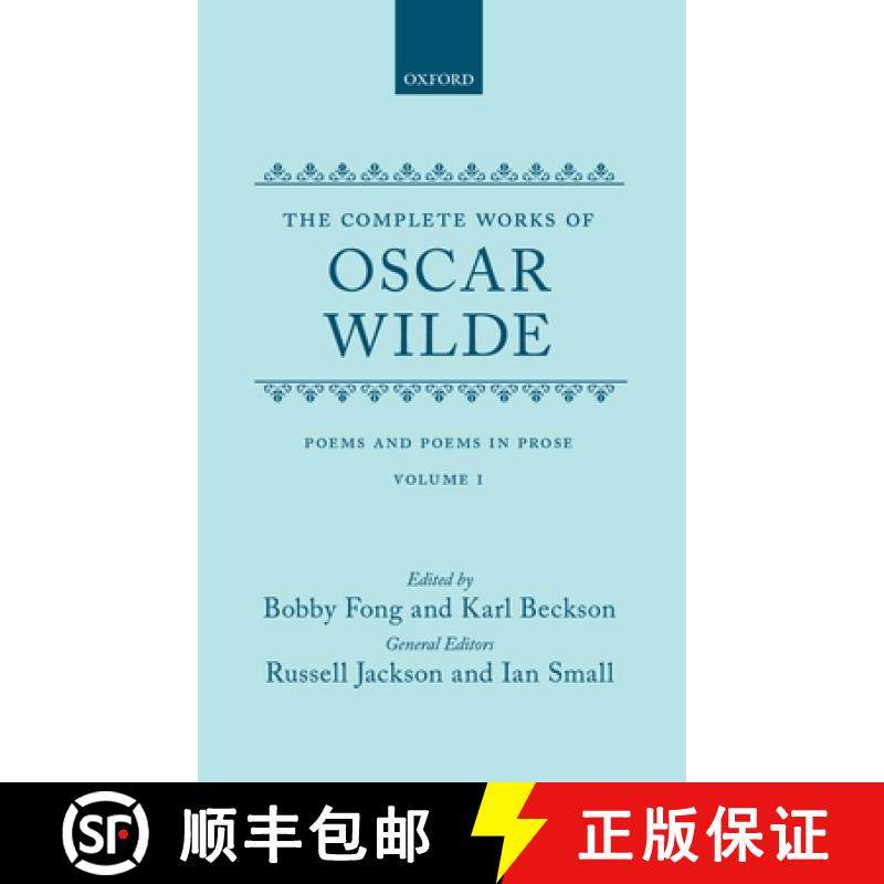 【3-4周达】Complete Works of Oscar Wilde: Volume I: Poems and Poems in Prose: - The Complete Works of... [9780198119609]