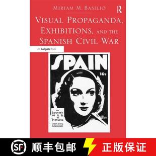 Civil 9781409464815 Visual and the Exhibitions 4周达 Propaganda War Spanish