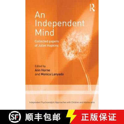 【3-4周达】An Independent Mind : Collected papers of Juliet Hopkins [9781138015326]
