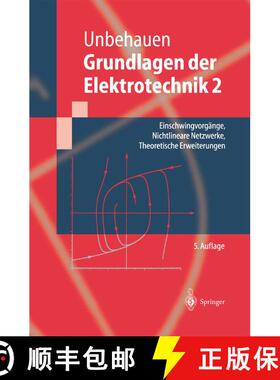 【3-4周达】Grundlagen der Elektrotechnik 2 : Einschwingvorgänge, Nichtlineare Netzwerke, Theoretisch... [9783540660187]