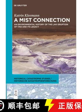 预订 A Mist Connection: An Environmental History of the Laki Eruption of 1783 and Its Legacy [9783111620435]