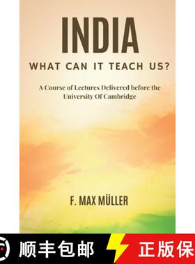 【3-4周达】India: What can it teach us?: A Course of Lectures Delivered before the University Of Camb... [9789395675758]