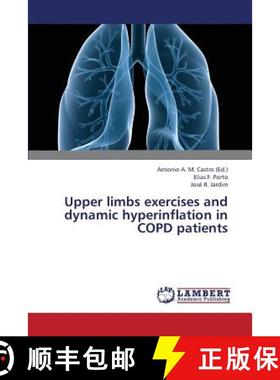 预订 Upper Limbs Exercises and Dynamic Hyperinflation in Copd Patients [9783659391996]