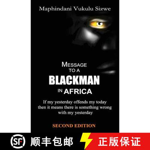 【3-4周达】Message to a Blackman in Africa, 2nd edition: Re-educating the miseducated Blackman into a... [9780620699716]