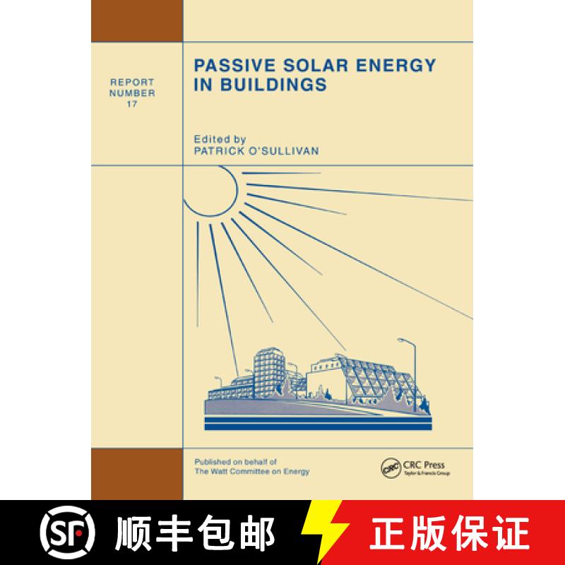 【3-4周达】Passive Solar Energy in Buildings : Watt Committee: report number 17 [9781851662807]