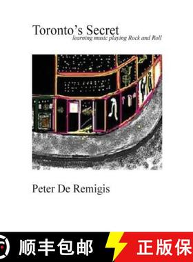 预订 Toronto's Secret: learning music playing Rock and Roll [9781775050902]