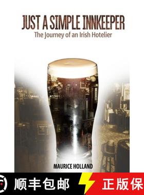 【3-4周达】Just a Simple Innkeeper: The Journey of an Irish Hotelier. [9781925908848]