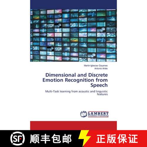 预订 Dimensional and Discrete Emotion Recognition from Speech [9786205508633]