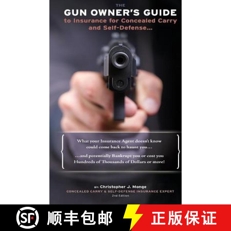 【3-4周达】The Gun Owners Guide to Insurance for Concealed Carry and Self-Defense [9780578120355]