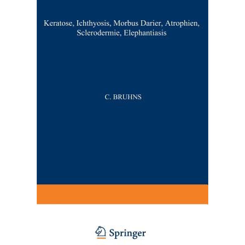 【4周达】Keratosen; Ichthyosis; Morbus Darier; Atrophien; Sclerodermie; Elephantiasis [9783709131022] 书籍/杂志/报纸 科学技术类原版书 原图主图